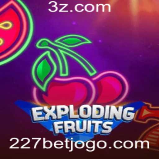 ExplodingFruits: Um Mergulho no Mundo Vibrante deste Jogo Com a Palavra-Chave 227bet