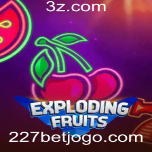 ExplodingFruits: Um Mergulho no Mundo Vibrante deste Jogo Com a Palavra-Chave 227bet
