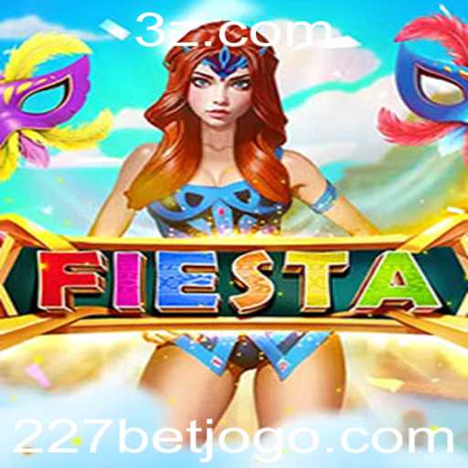 Descubra o Jogo 'Fiesta': Diversão e Estratégia com 227bet