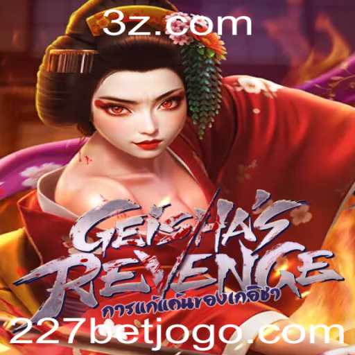 GeishasRevenge: Explore o Fascinante Mundo do Novo Jogo com 227bet